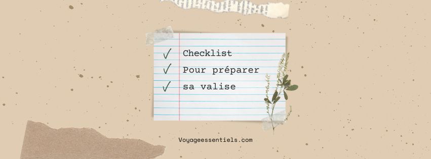 Checklist pour préparer sa valise
