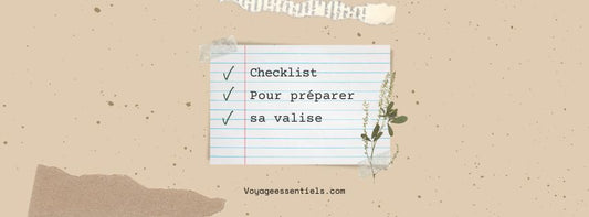 Checklist pour préparer sa valise